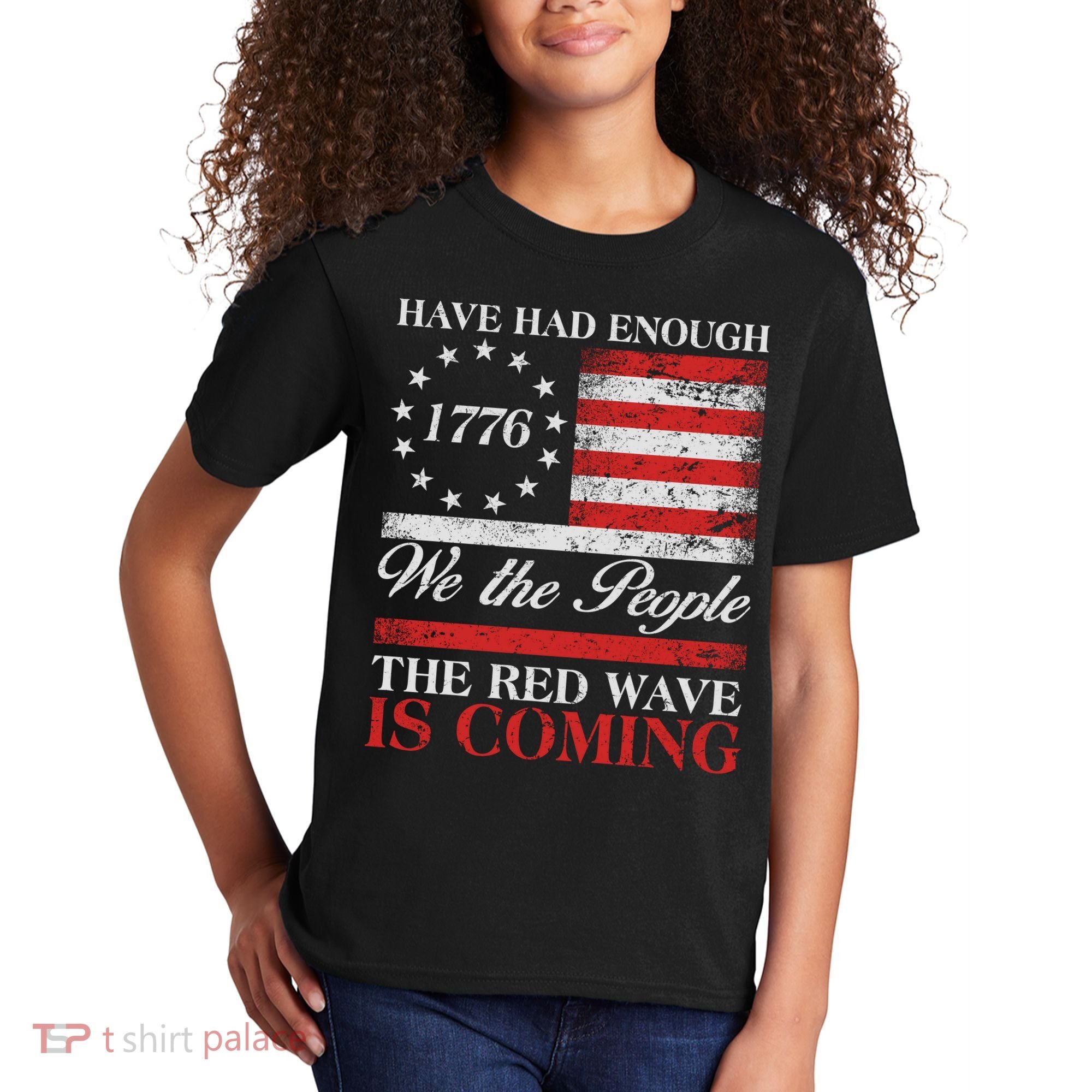 Have Had Enough We The People The Red Wave Is Coming Kids T-Shirt