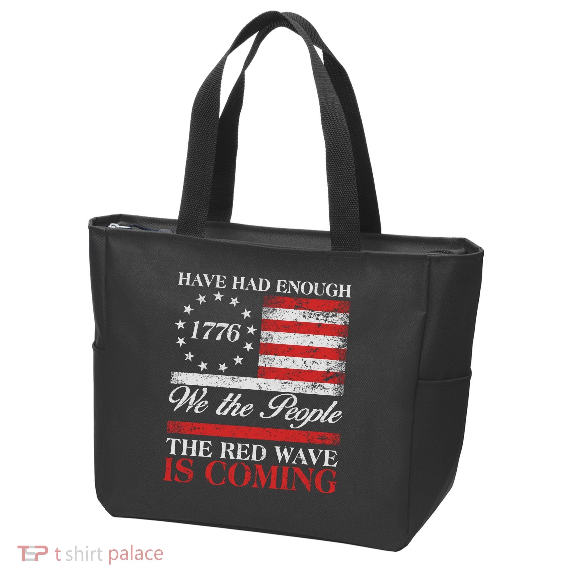 Have Had Enough We The People The Red Wave Is Coming Tote Bag
