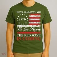 Have Had Enough We The People The Red Wave Is Coming T-Shirt thumb 3