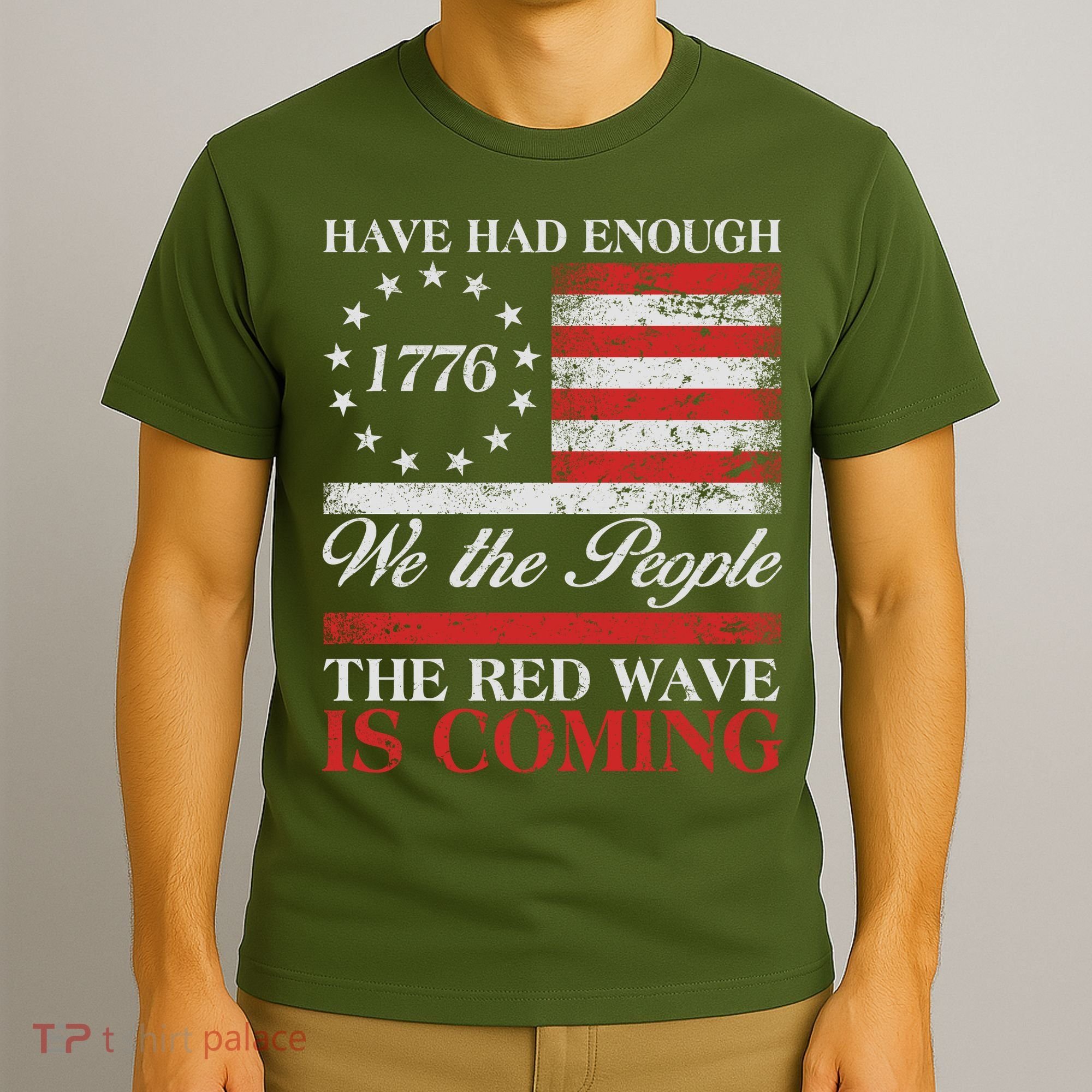 Have Had Enough We The People The Red Wave Is Coming T-Shirt
