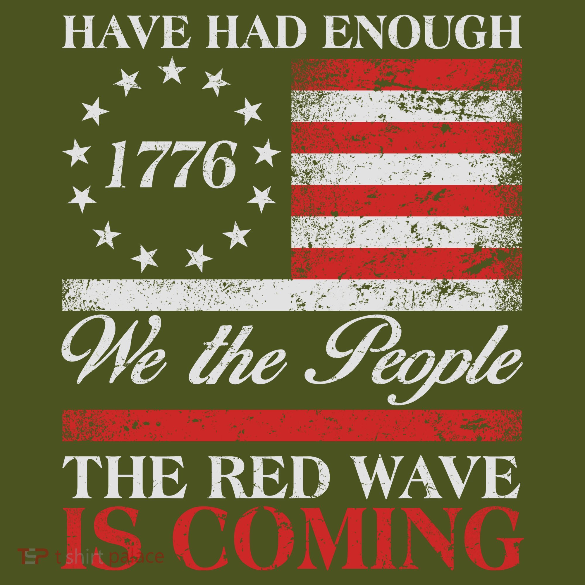 Have Had Enough We The People The Red Wave Is Coming T-Shirt