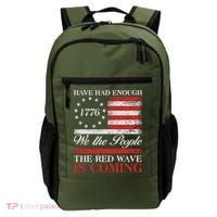 Have Had Enough We The People The Red Wave Is Coming Backpack thumb 0