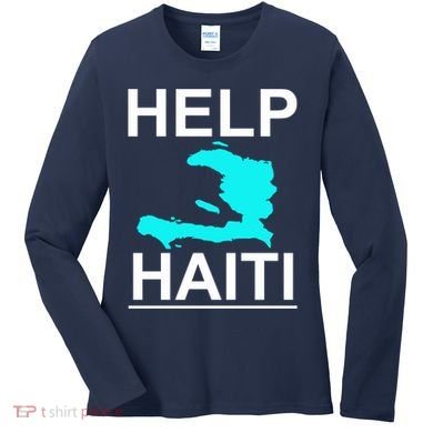 Help Haiti Earthquake Relief Women's Long Sleeve Shirt
