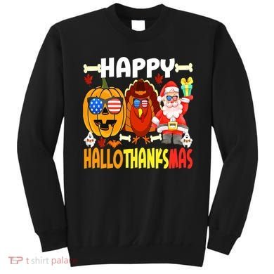 Happy HalloThanksMas Funny Pumpkin Sweatshirt