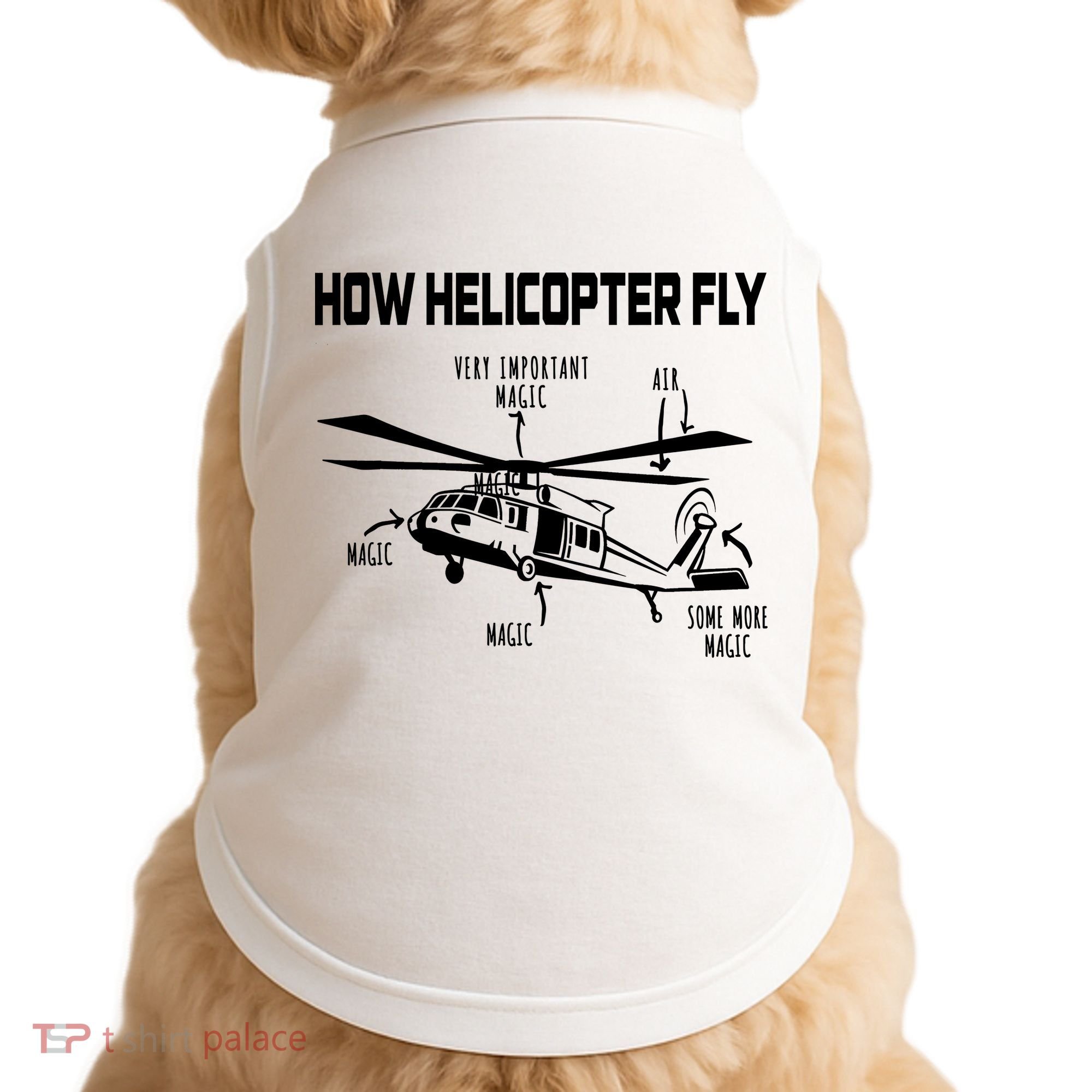 How Helicopters Fly Funny Helicopter Pilot Rotorcraft Pilot Doggie Tank