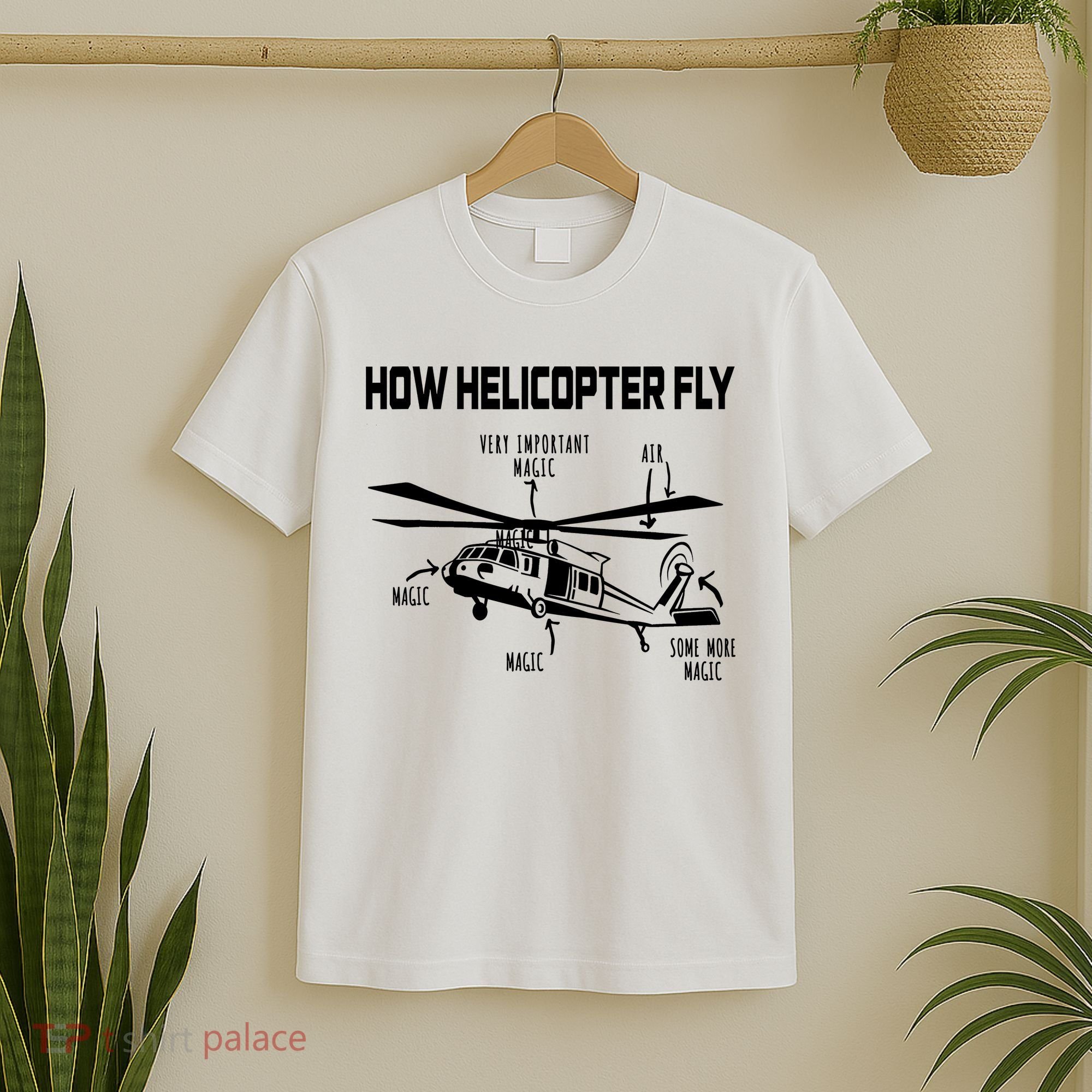 How Helicopters Fly Funny Helicopter Pilot Rotorcraft Pilot T-Shirt