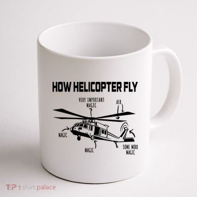 How Helicopters Fly Funny Helicopter Pilot Rotorcraft Pilot Coffee Mug back