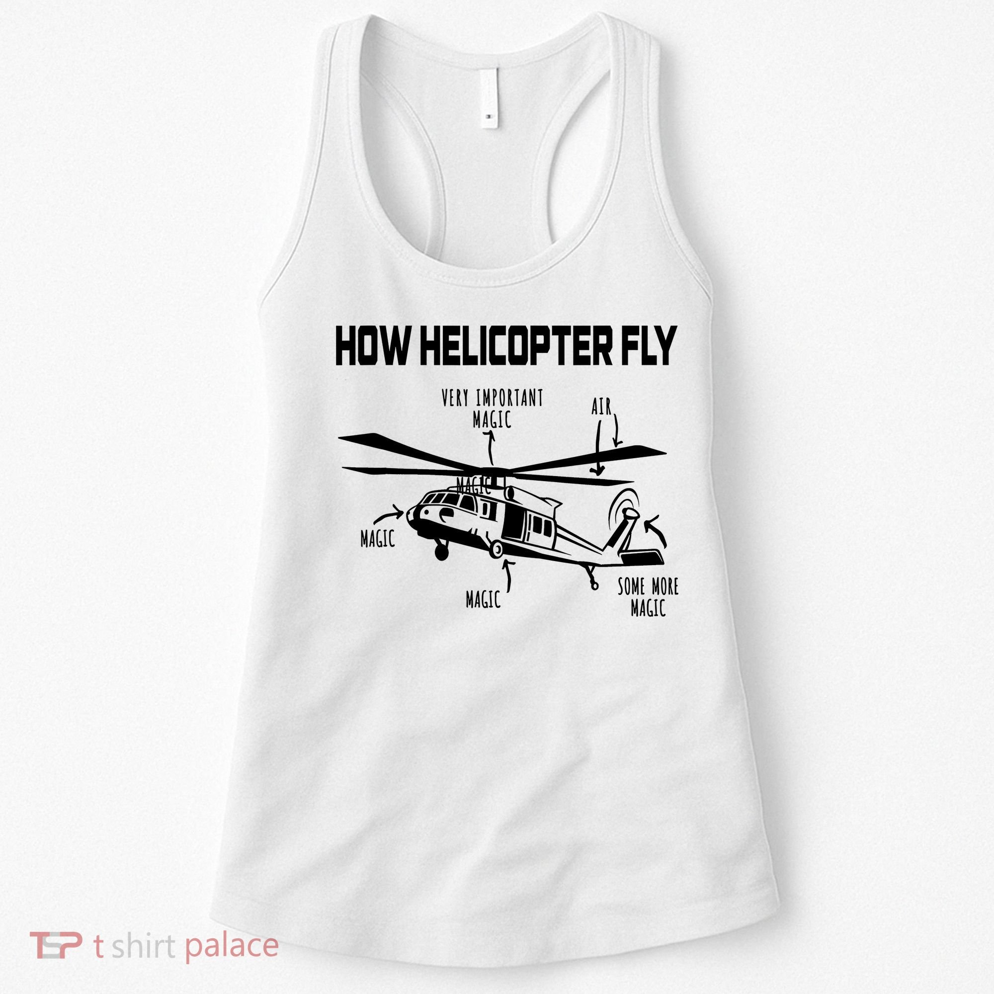 How Helicopters Fly Funny Helicopter Pilot Rotorcraft Pilot Women's Tank Top