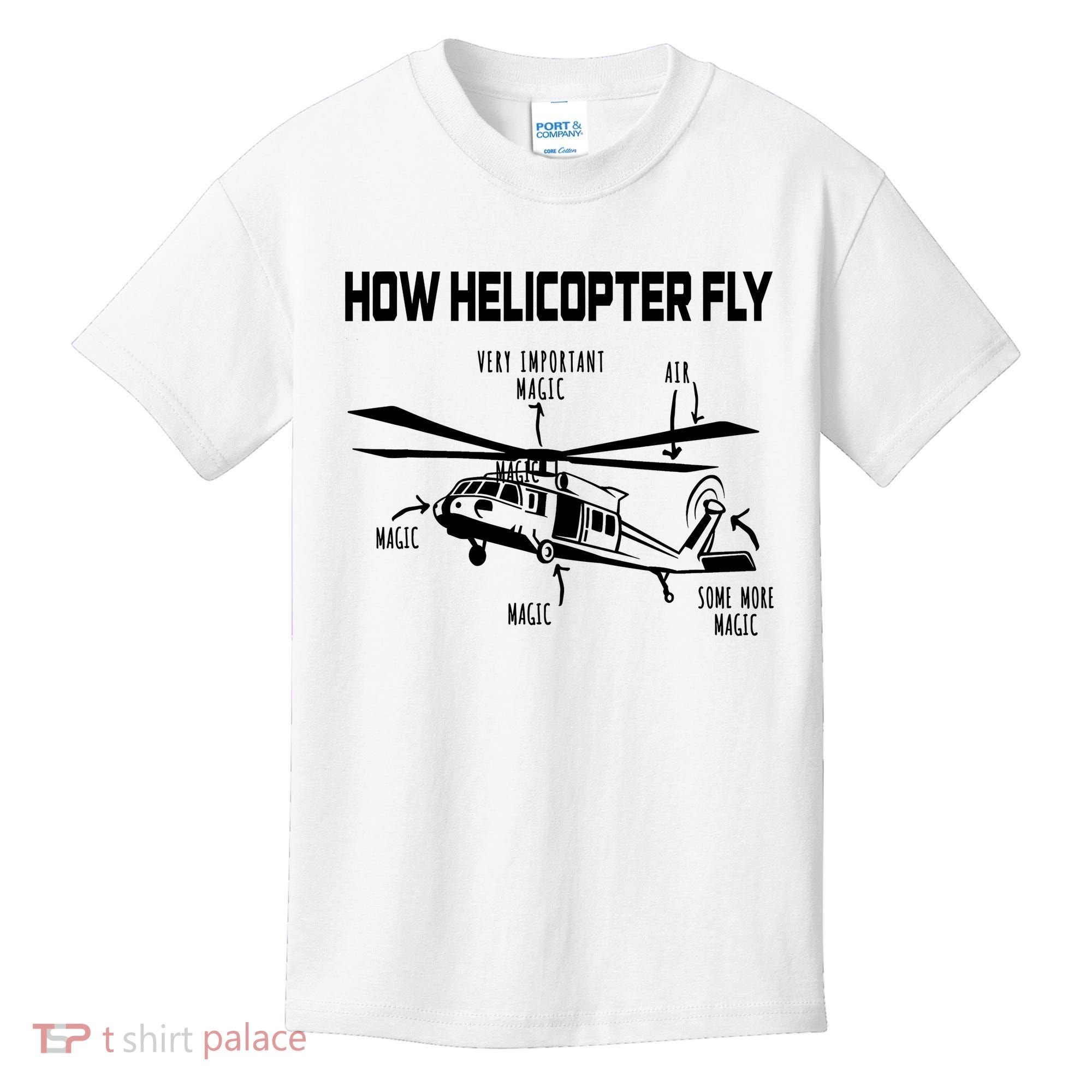 How Helicopters Fly Funny Helicopter Pilot Rotorcraft Pilot Kids T-Shirt