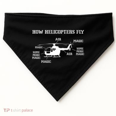 How Helicopters Fly Funny Helicopter Pilot USA-Made Doggie Bandana