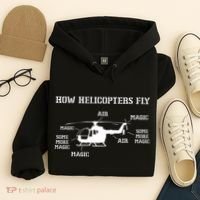 How Helicopters Fly Funny Helicopter Pilot Hoodie thumb 4