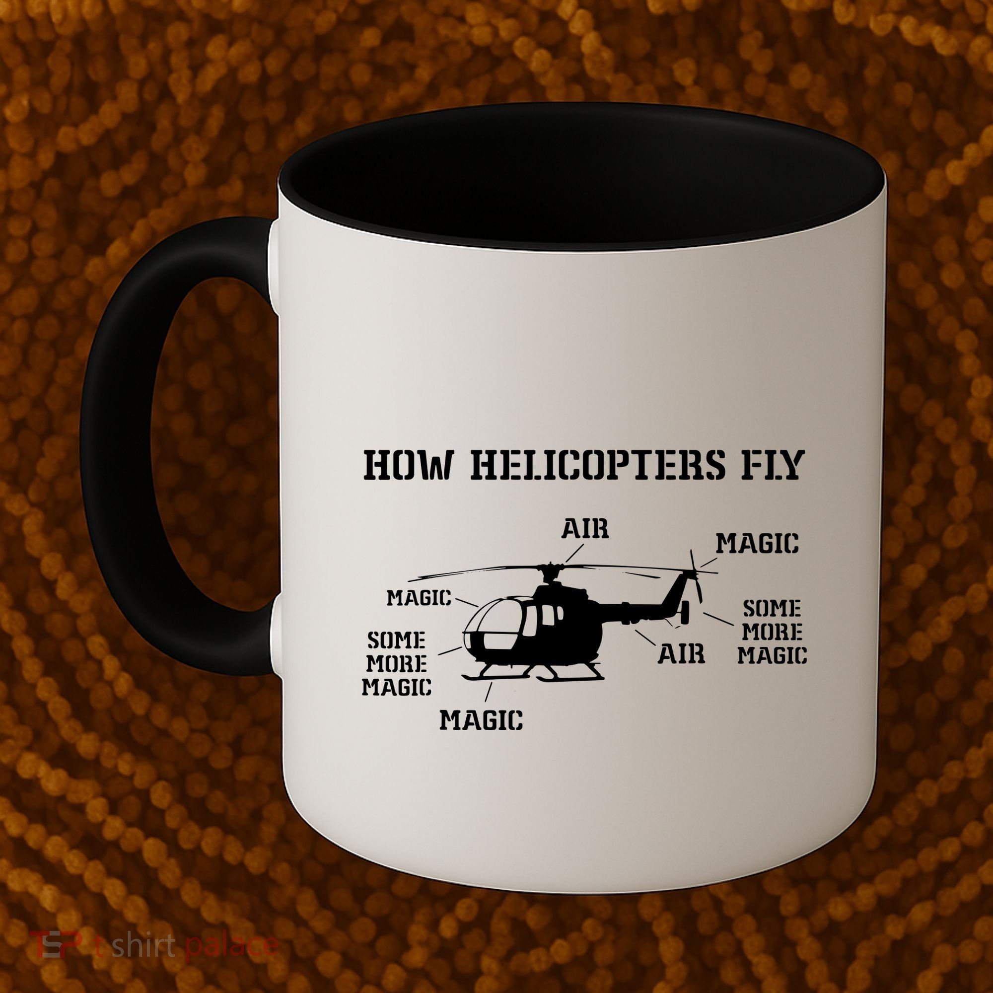 How Helicopters Fly Funny Helicopter Pilot Coffee Mug