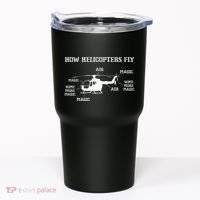 How Helicopters Fly Funny Helicopter Pilot Tumbler thumb 0