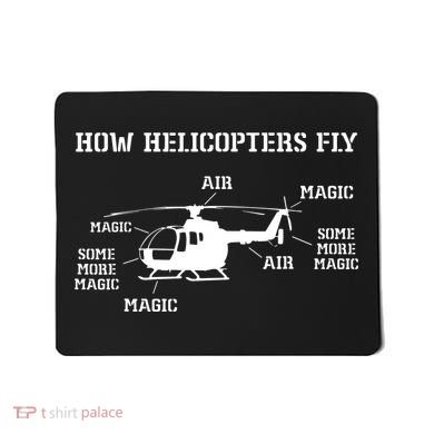 How Helicopters Fly Funny Helicopter Pilot Mousepad