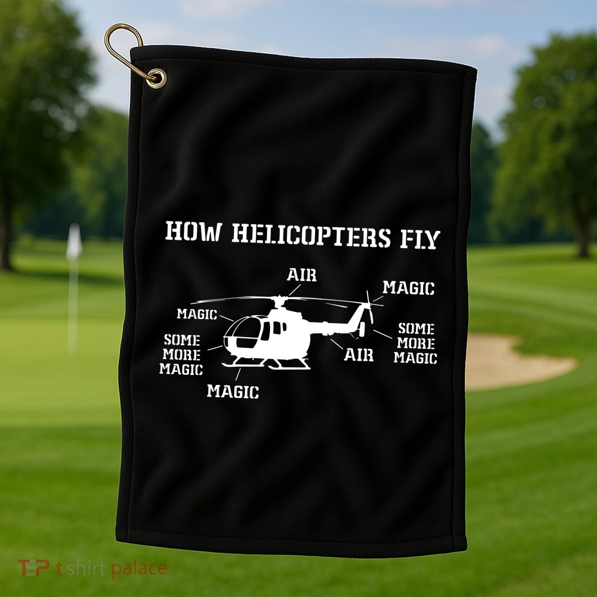 How Helicopters Fly Funny Helicopter Pilot Golf Towel