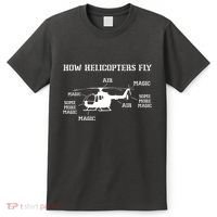 How Helicopters Fly Funny Helicopter Pilot T-Shirt thumb 0