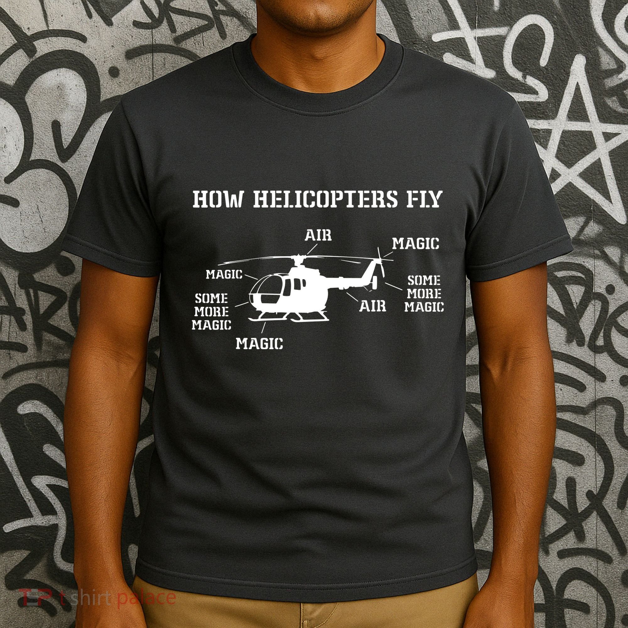 How Helicopters Fly Funny Helicopter Pilot T-Shirt