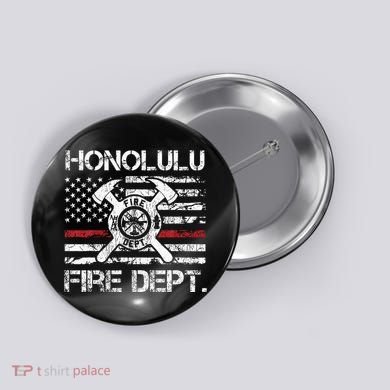 Honolulu Hawaii Fire Department Thin Red Line Fireman Button