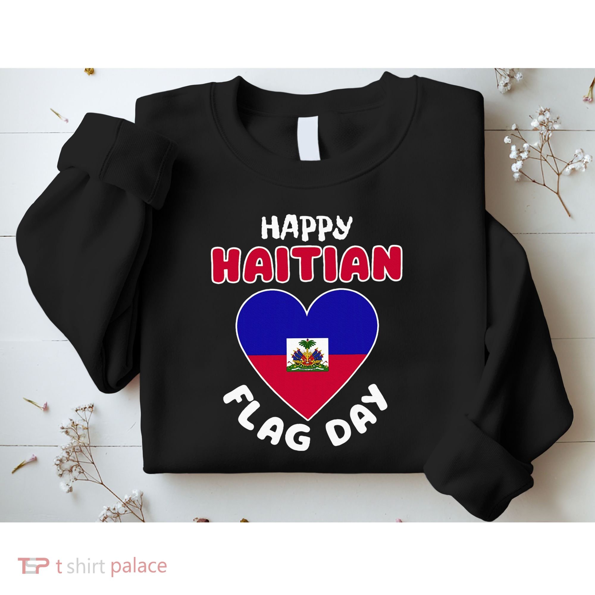 Happy Haitian Flag Day Cool Haiti Flag Heart Sweatshirt
