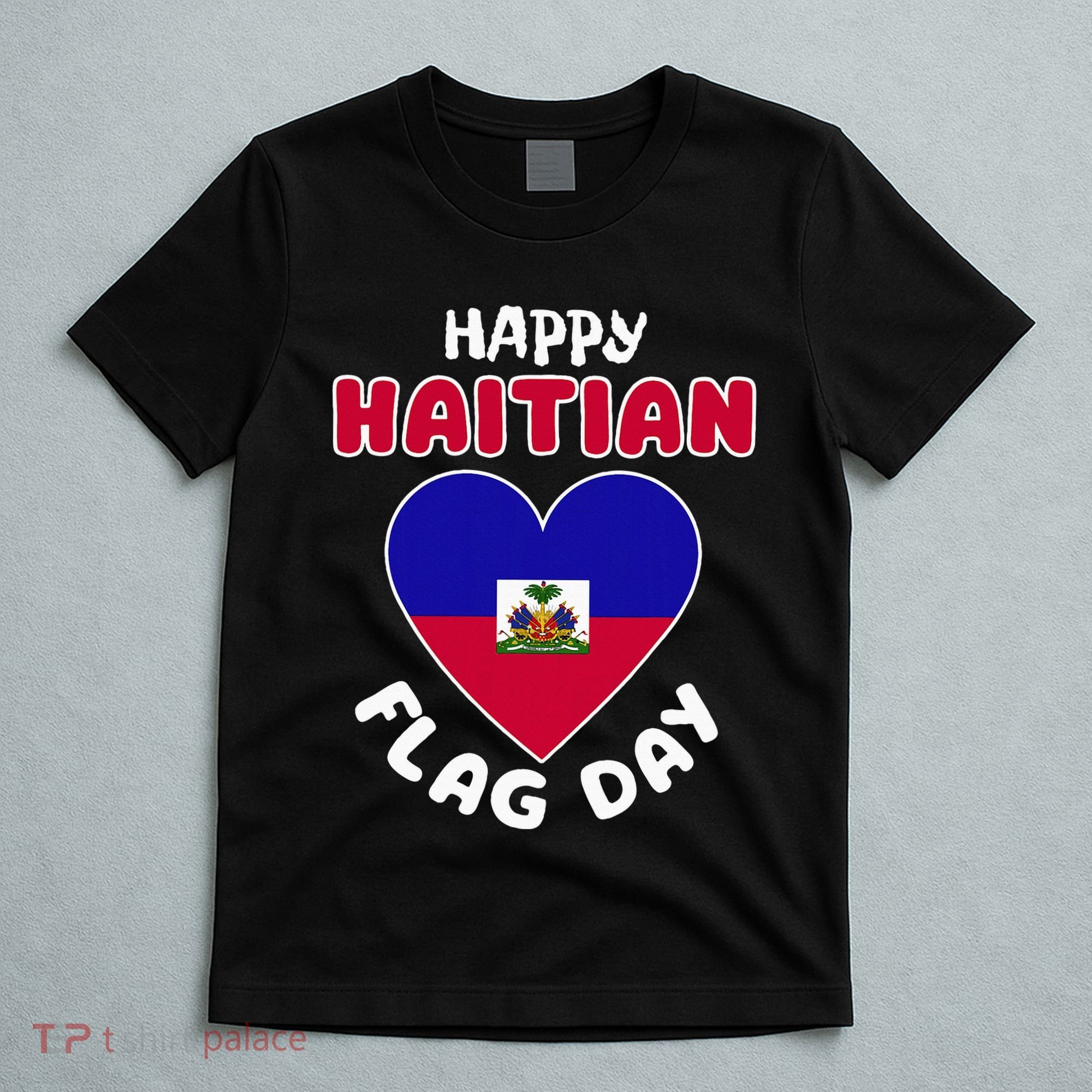 Happy Haitian Flag Day Cool Haiti Flag Heart T-Shirt