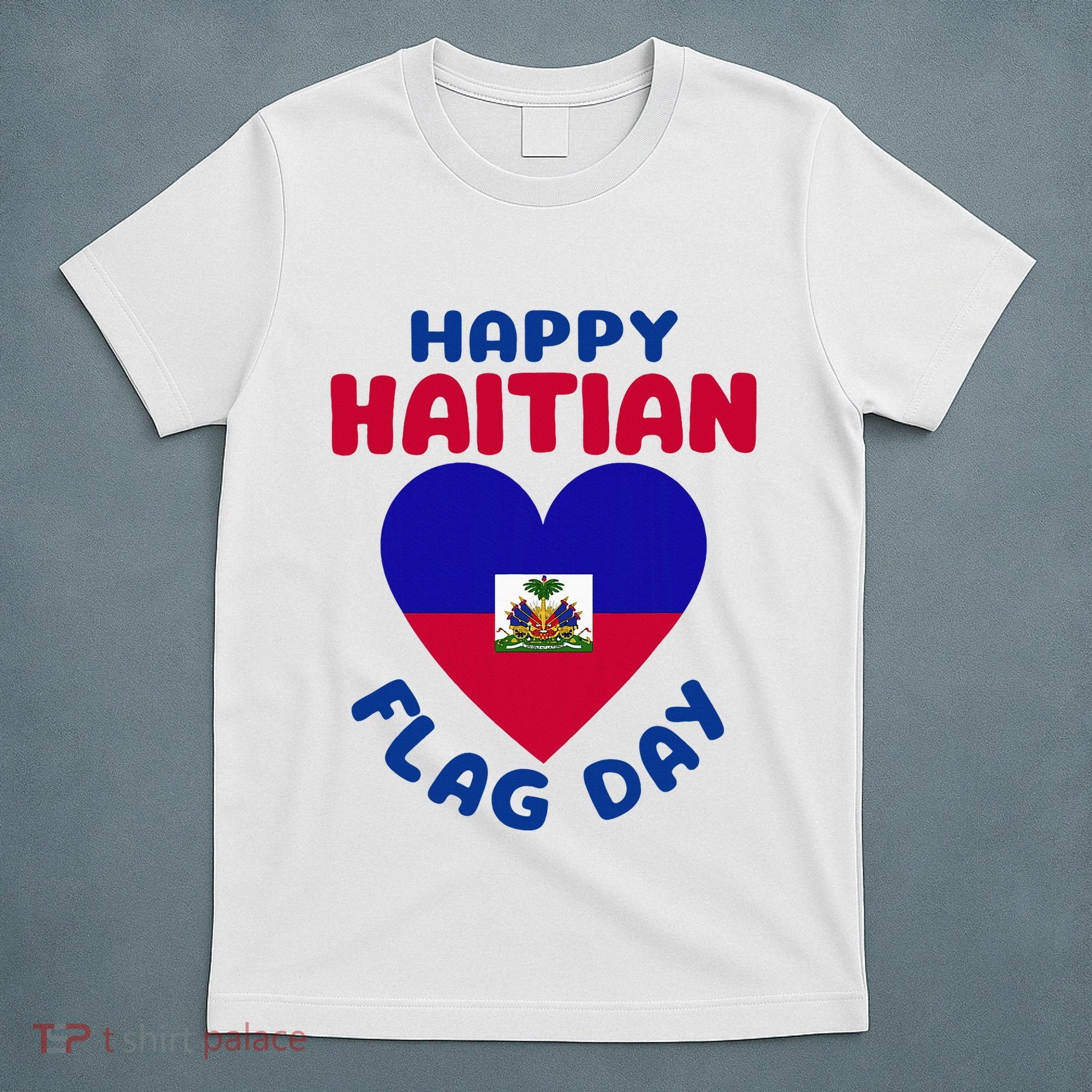 Happy Haitian Flag Day Cool Haiti Flag Heart T-Shirt