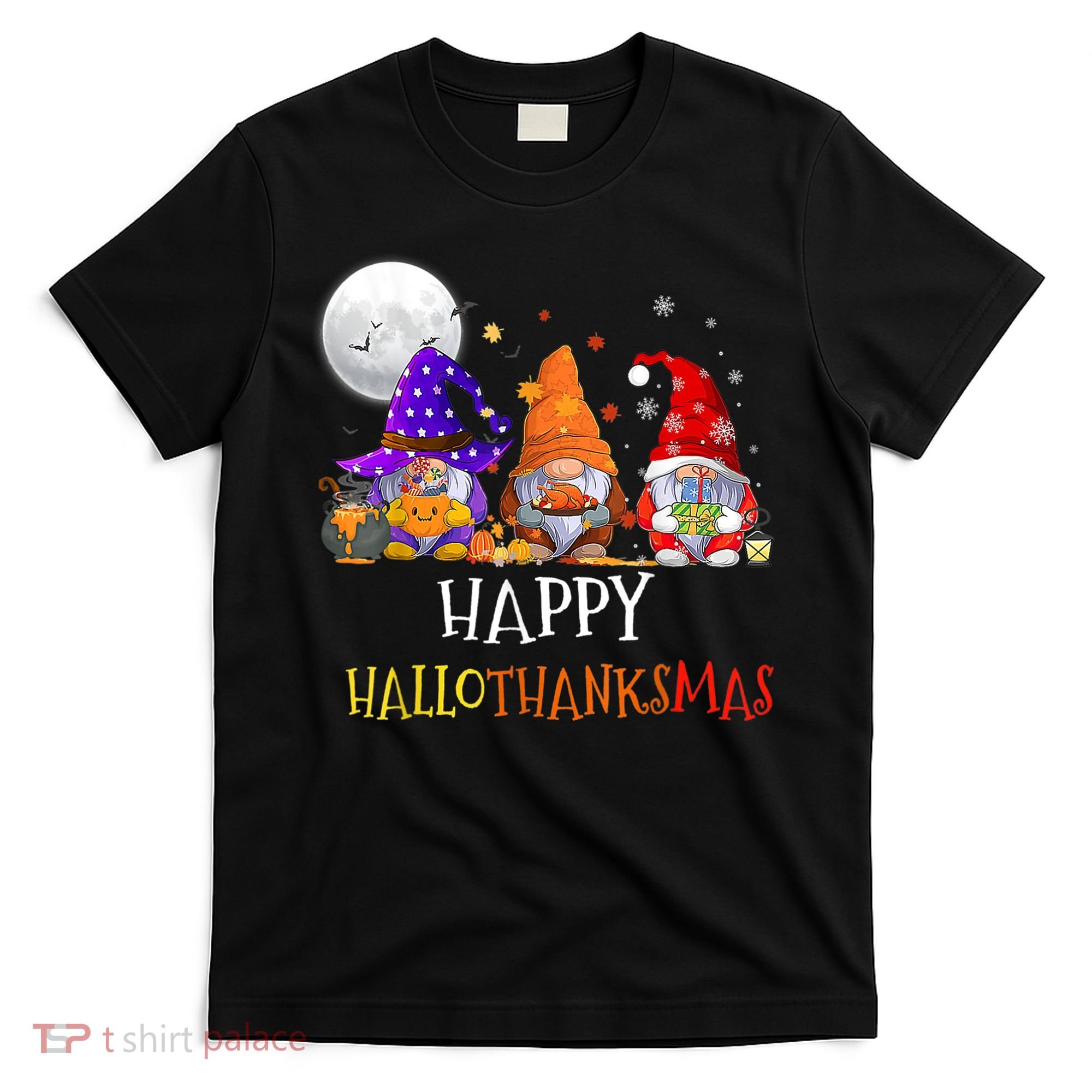 Happy Hallothanksmas Gnomes Halloween Christmas Thanksgiving T-Shirt