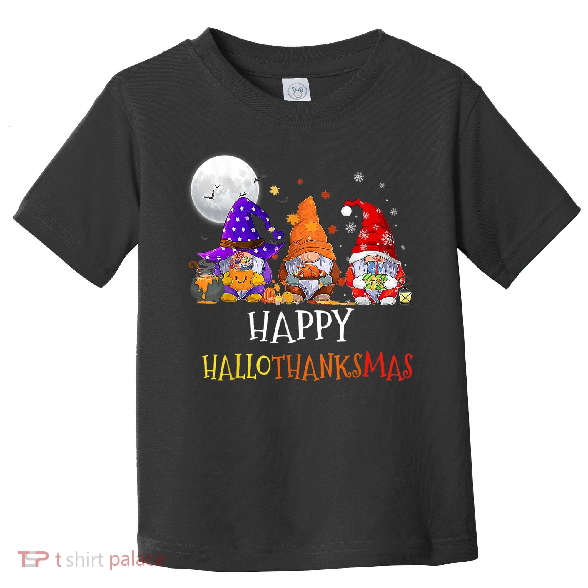 Happy Hallothanksmas Gnomes Halloween Christmas Thanksgiving Toddler T-Shirt