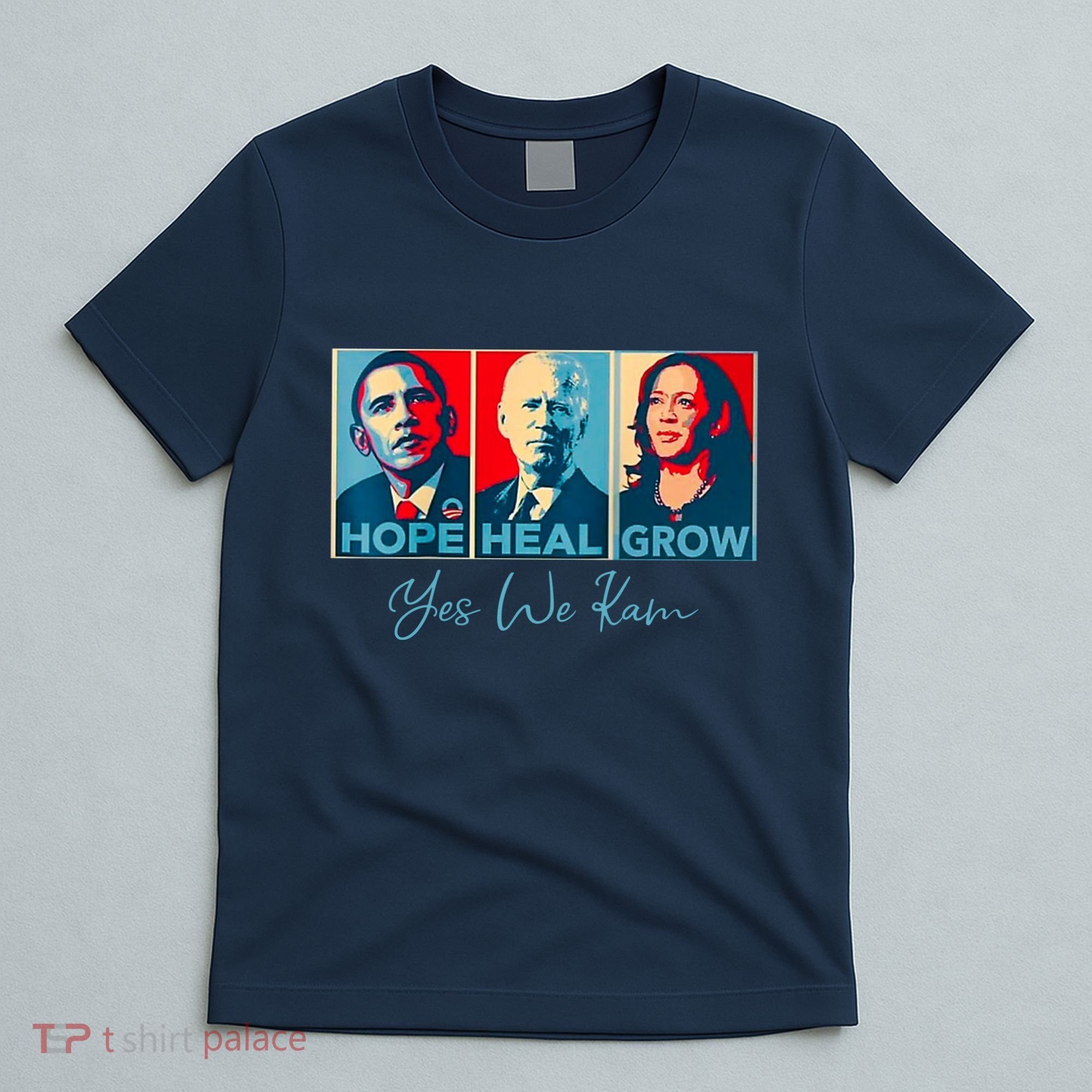 Hope Heal Grow Yes We Kam President Democrat Election T-Shirt