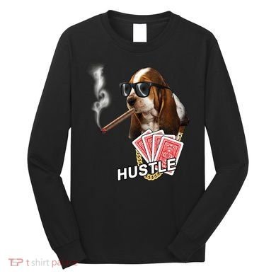 Hustle Hound Gambling Dog Tee Long Sleeve Shirt