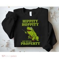 Hippity Hoppity Get Off My Property Frog Meme Sweatshirt thumb 2