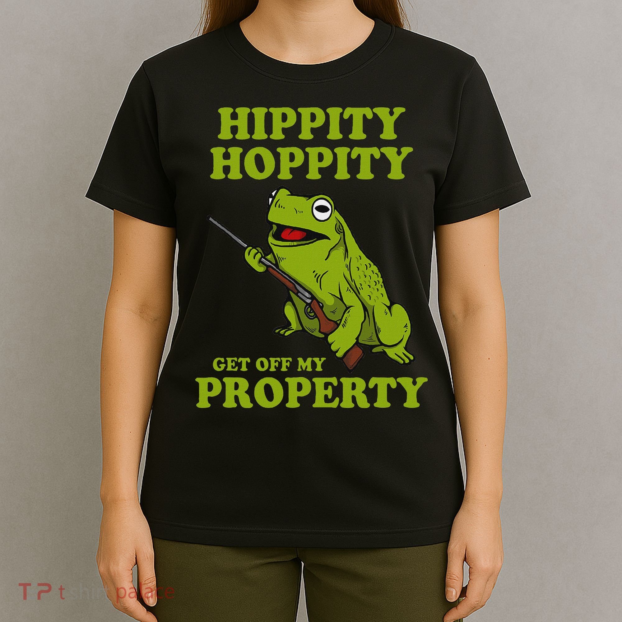 Hippity Hoppity Get Off My Property Frog Meme T-Shirt