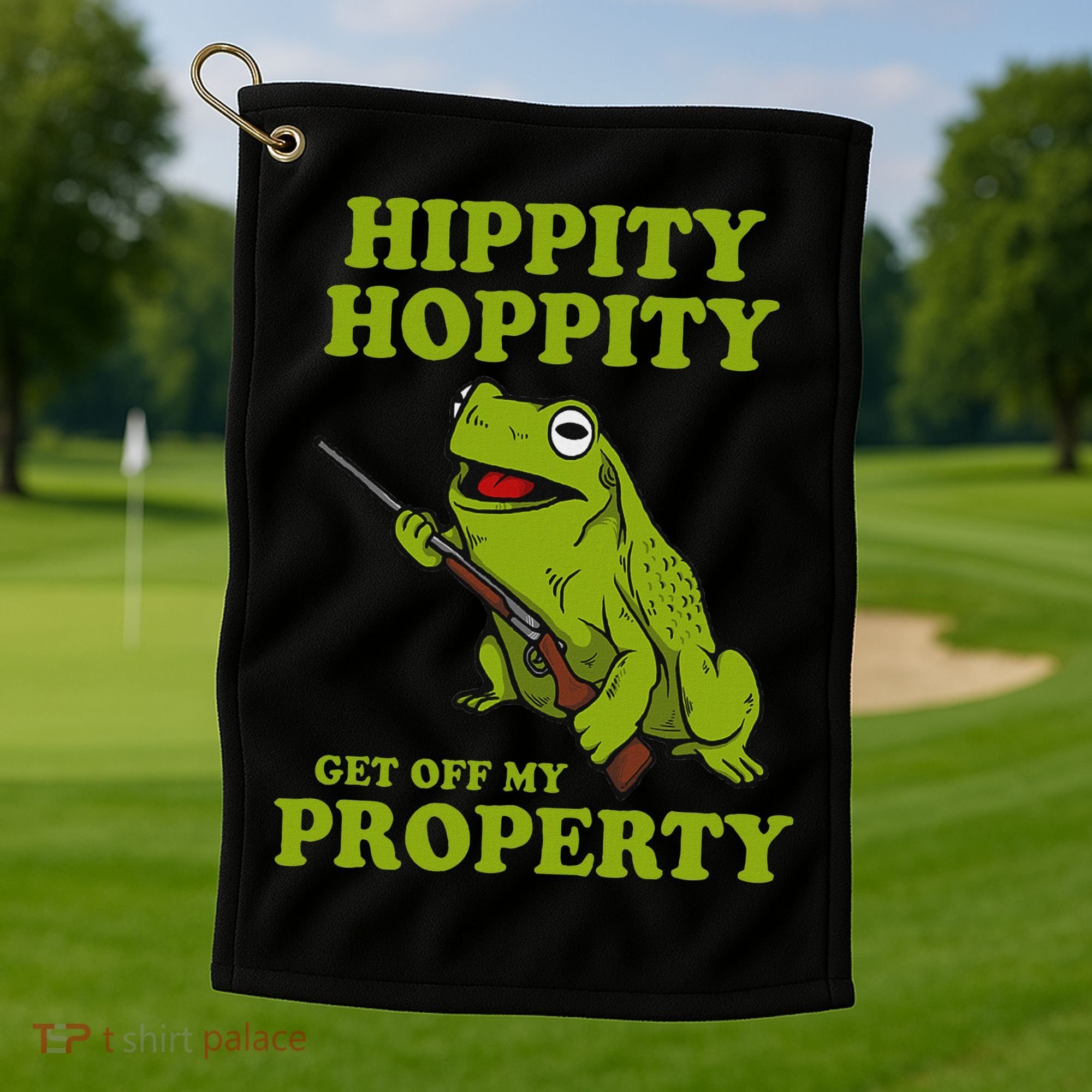 Hippity Hoppity Get Off My Property Frog Meme Golf Towel