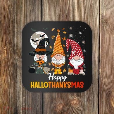 Happy Hallothanksmas Ghomes Coaster