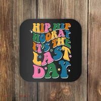 Hip Hip Hooray Its The Last Day Schools Out Coaster thumb 0