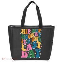 Hip Hip Hooray Its The Last Day Schools Out Tote Bag thumb 0