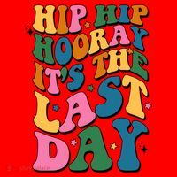 Hip Hip Hooray Its The Last Day Schools Out Santa Hat thumb 1
