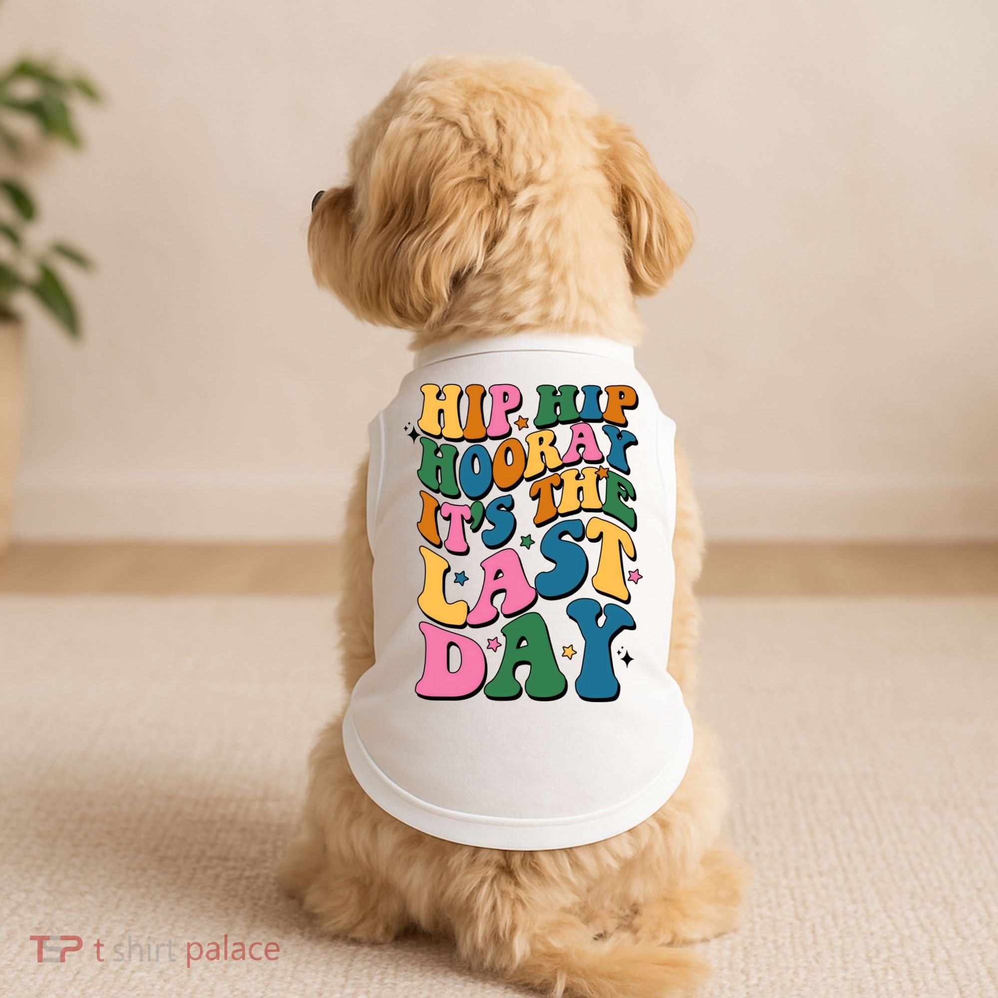 Hip Hip Hooray Its The Last Day Schools Out Doggie Tank