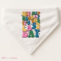 Hip Hip Hooray Its The Last Day Schools Out USA-Made Doggie Bandana thumb 0