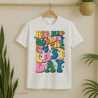 Hip Hip Hooray Its The Last Day Schools Out T-Shirt thumb 2