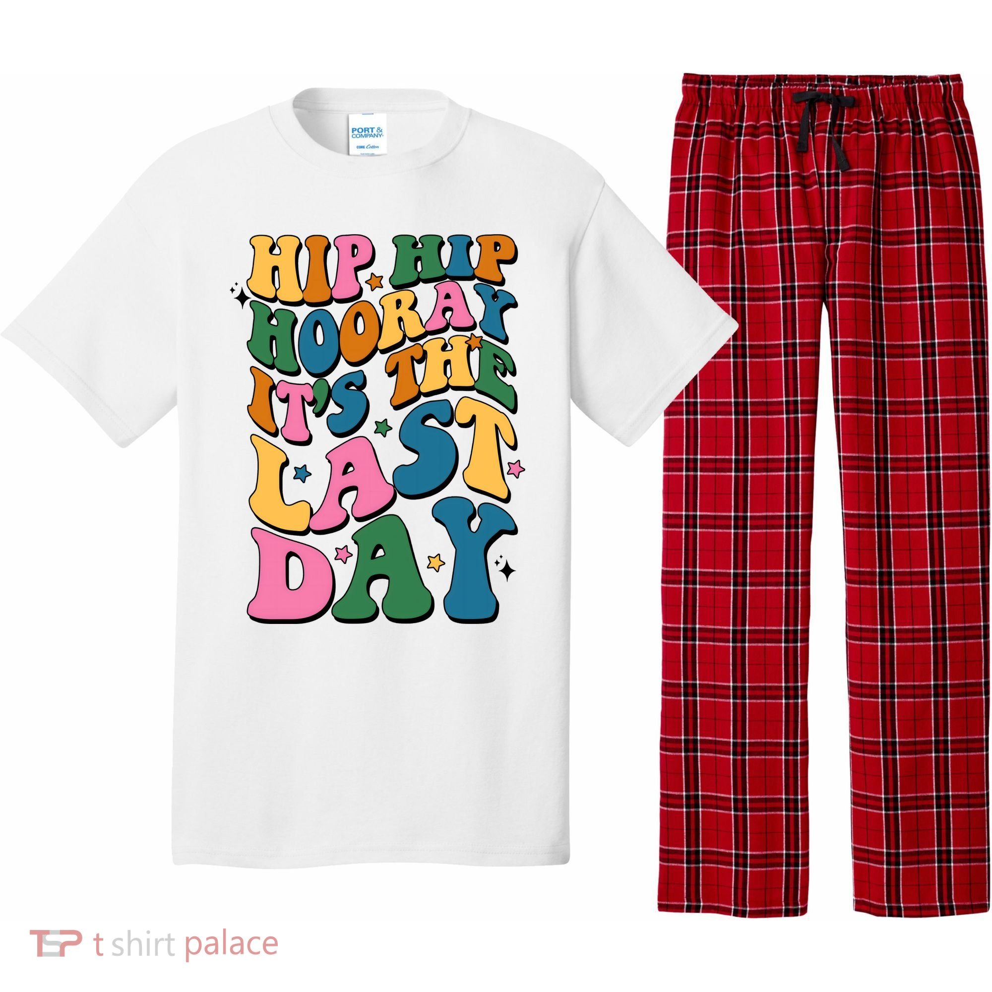 Hip Hip Hooray Its The Last Day Schools Out Pajama Set