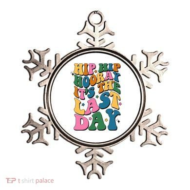 Hip Hip Hooray Its The Last Day Schools Out Ornament
