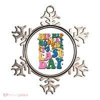 Hip Hip Hooray Its The Last Day Schools Out Ornament thumb 0