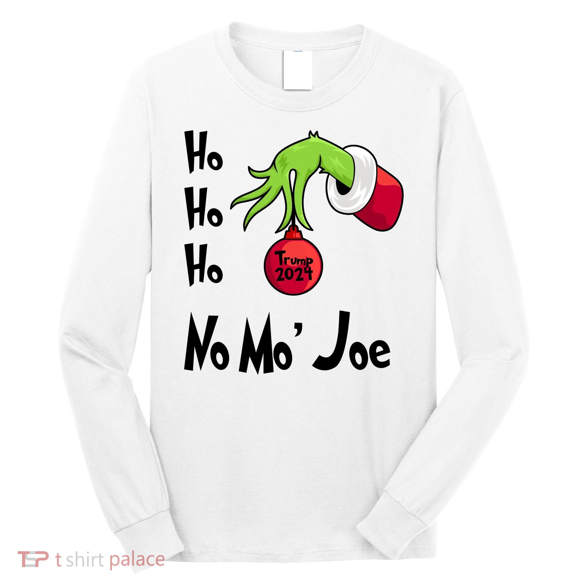 Ho Ho Ho No More Joe Trump 2024 Funny Christmas Long Sleeve Shirt