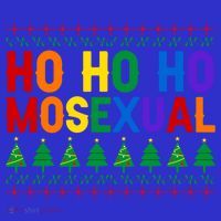 Ho Ho Homosexual Ugly Xmas Sweater Funny Lgbt Christmas Gift T-Shirt thumb 7