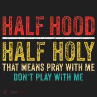 Half Holy Half Hood Pray With Me DonT Play With Me Women's Sweatshirt thumb 2