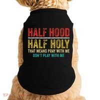 Half Holy Half Hood Pray With Me DonT Play With Me Doggie Tank thumb 0