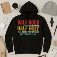 Half Holy Half Hood Pray With Me DonT Play With Me Hoodie thumb 3