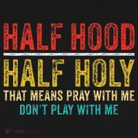 Half Holy Half Hood Pray With Me DonT Play With Me Women's Tank Top thumb 5