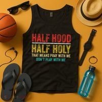 Half Holy Half Hood Pray With Me DonT Play With Me Tank Top thumb 4