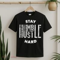 Hustler Hip Hop Lover Stay Humble Hustle Hard Christmas Gift T-Shirt thumb 2